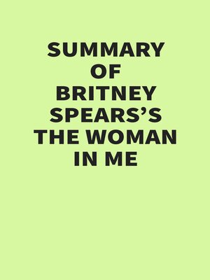 cover image of Summary of Britney Spears's the Woman in Me